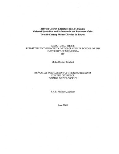 Between Courtly Literature And Alandaluz Oriental Symbolism And Influences In The Romances Of The Twelfthcentury Writer Chretien De Troyes Reichert