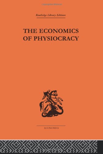 Economics Of Physiocracy Reprint Ronald L Meek