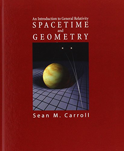 Spacetime And Geometry An Introduction To General Relativity Sean Carroll