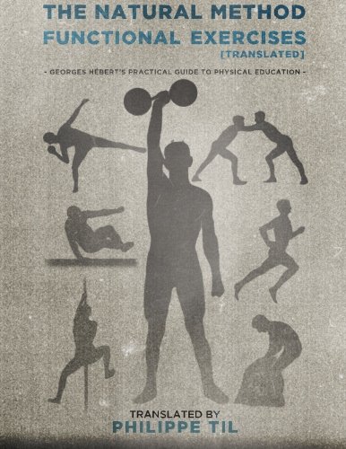 The Natural Method Functional Exercises Volume 3 Georges Hbert