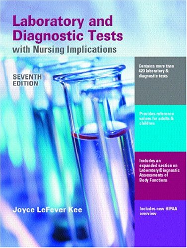Laboratory And Diagnostic Tests With Nursing Implications 7th Edition Joyce Lefever Kee