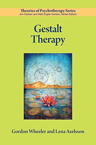 Gestalt Therapy 1st Edition Gordon Wheeler Lena Axelsson