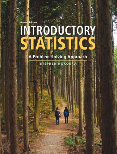 Introductory Statistics A Problemsolving Approach 2nd Stephen Kokoska