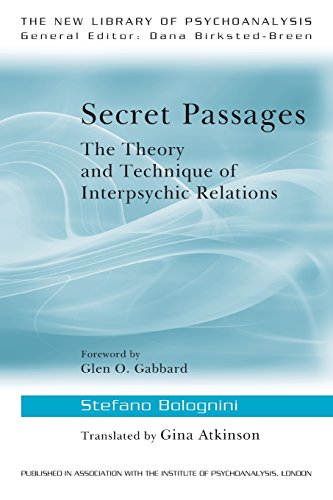 Secret Passages The Theory And Technique Of Interpsychic Relations 1st Edition Stefano Bolognini