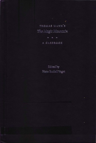 Thomas Manns The Magic Mountain A Case Book Hans Rudolf Vaget