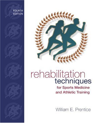 Rehabilitation Techniques In Sports Medicine 4th Edition William Prentice