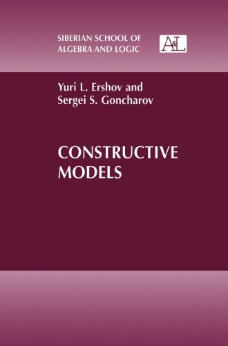 Constructive Models Softcover Reprint Of The Original 1st Ed 2000 Yuri L Ershov