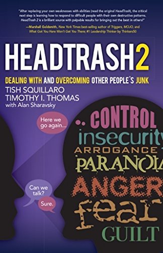 Headtrash 2 Dealing With And Overcoming Other Peoples Junk Tish Squillaro