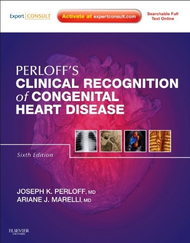 Perloffs Clinical Recognition Of Congenital Heart Disease 6th Edition 6th Joseph K Perloff