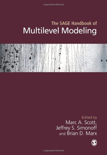 The Sage Handbook Of Multilevel Modeling 1st Edition Marc A Scott