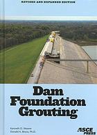 Dam Foundation Grouting Rev And Expanded Ed Weaver Kenneth D Bruce