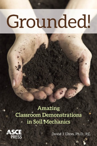 Grounded Amazing Classroom Demonstrations In Soil Mechanics Elton
