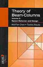 Theory Of Beamcolumns Volume 2 Space Behavior And Design Chen