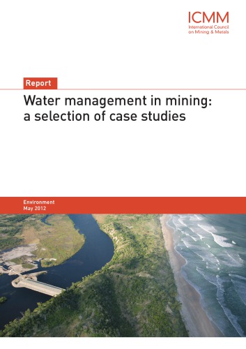 Water Management In Mining A Selection Of Case Studies