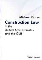 Construction Law In The United Arab Emirates And The Gulf Grose