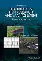 Electricity In Fish Research And Management Theory And Practice Second Edition Beaumont