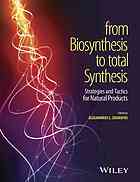 From Biosynthesis To Total Synthesis Strategies And Tactics For Natural Products Zografos