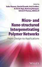 Micro And Nanostructured Interpenetrating Polymer Networks From Design To Applications Thomas