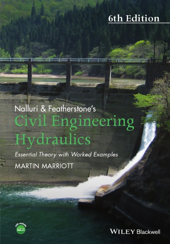 Nalluri Featherstones Civil Engineering Hydraulics Essential Theory With Worked Examples 5th Ed Featherstone
