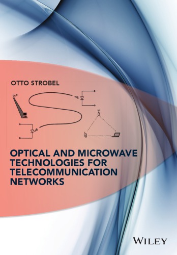 Optical And Microwave Technologies For Telecommunication Networks Strobel