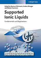 Supported Ionic Liquids Fundamentals And Applications Fehrmann Rasmus Ed Riisager Anders Ed Haumann Marco Ed