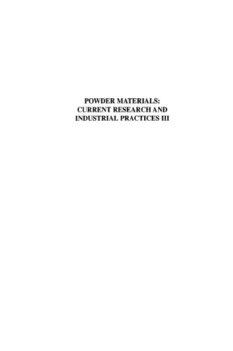 Powder Materials Current Research And Industrial Practices Iii Marquis