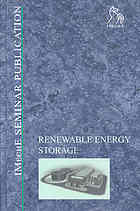 Renewable Energy Storage Its Role In Renewable And Future Electricity Markets Pep Professional Engineering Publishers