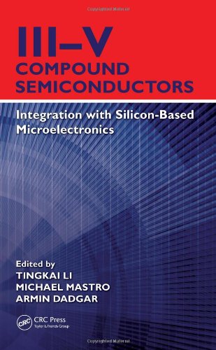 Iiiv Compound Semiconductors Integration With Siliconbased Microelectronics 1st Edition Tingkai Li