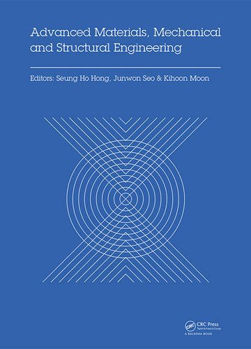 Advanced Materials Mechanical And Structural Engineering Proceedings Of The 2nd International Conference Of Advanced Materials Mechanical And Structural Engineering Ammse 2015 Jeju Island South Korea Se Seung Ho Hong