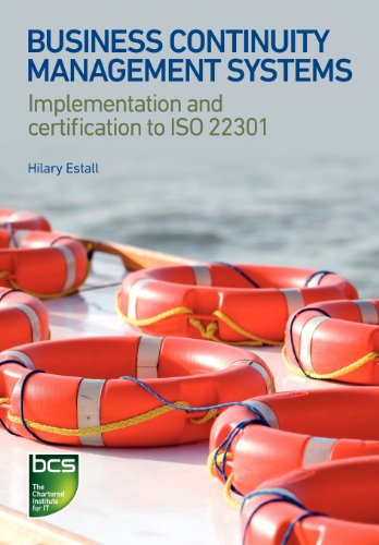 Business Continuity Management Systems Implementation And Certification To Iso 22301 Estall Hilary