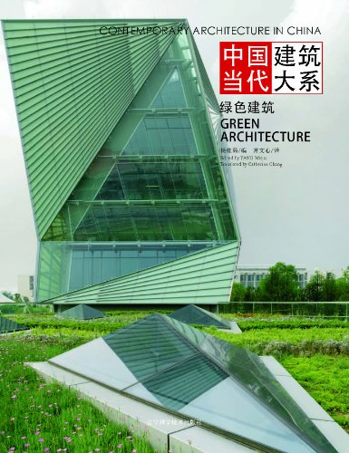 Contemporary Architecture In China Green Architecture 1st Edition Weiju Yang