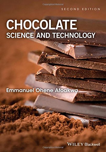 Chocolate Science And Technology 2nd Ed 2nd Edition Emmanuel Ohene Afoakwa