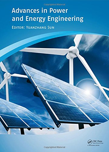 Advances In Power And Energy Engineering Proceedings Of The 8th Asiapacific Power And Energy Engineering Conference Appeec 2016 Suzhou China 1517april 2016 Sun