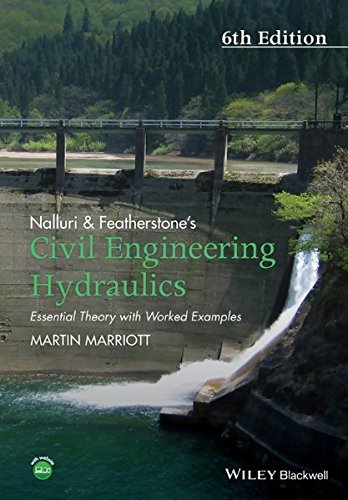 Nalluri And Featherstones Civil Engineering Hydraulics Essential Theory With Worked Examples 6th Edition Martin Marriott