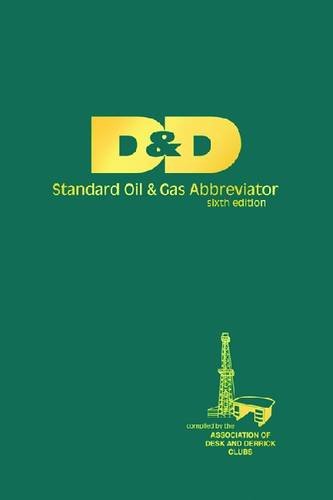 Dd Standard Oil Gas Abbreviator 6th Edition 6th Edition The Association Of Desk Derrick Clubs