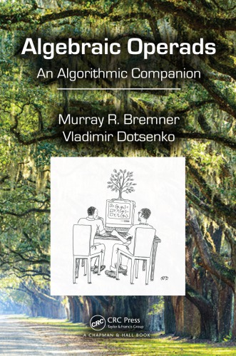 Algebraic Operads An Algorithmic Companion Bremner Murray R Dotsenko