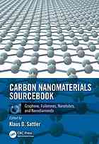 Carbon Nanomaterials Sourcebook Volume 1 Graphene Fullerenes Nanotubes And Nanodiamonds Klaus D Sattler