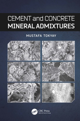 Cement And Concrete Mineral Admixtures Tokyay Mustafa