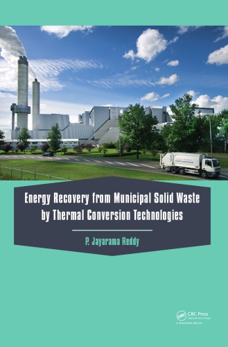 Energy Recovery From Municipal Solid Waste By Thermal Conversion Technologies Reddy