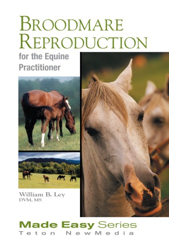 Broodmare Reproduction For The Equine Practitioner Bookcd Ley