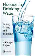 Fluoride In Drinking Water Status Issues And Solutions Ayoob