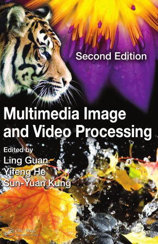 Multimedia Image And Video Processing 2nd Ed Guan Ling He Yifeng Kung