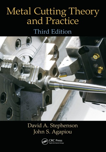 Metal Cutting Theory And Practice Third Edition Agapiou John S Stephenson