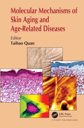Molecular Mechanisms Of Skin Aging And Agerelated Diseases Quan