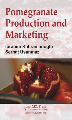 Pomegranate Production And Marketing Kahramanoglu Ibrahim Usanmaz