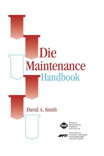 Die Maintenance Handbook David A Smith
