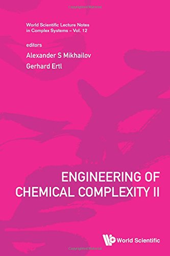 Engineering Of Chemical Complexity Ii Ertl Gerhard Mikhailov