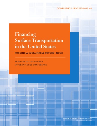 Financing Surface Transportation In The United States Forging A Sustainable Futurenow Summary Of The Fourth International Conference Perez