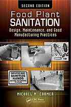 Food Plant Sanitation Design Maintenance And Good Manufacturing Practices 2nd Ed Cramer