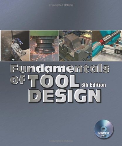 Fundamentals Of Tool Design 6th Edition 6th Ed John W Evans